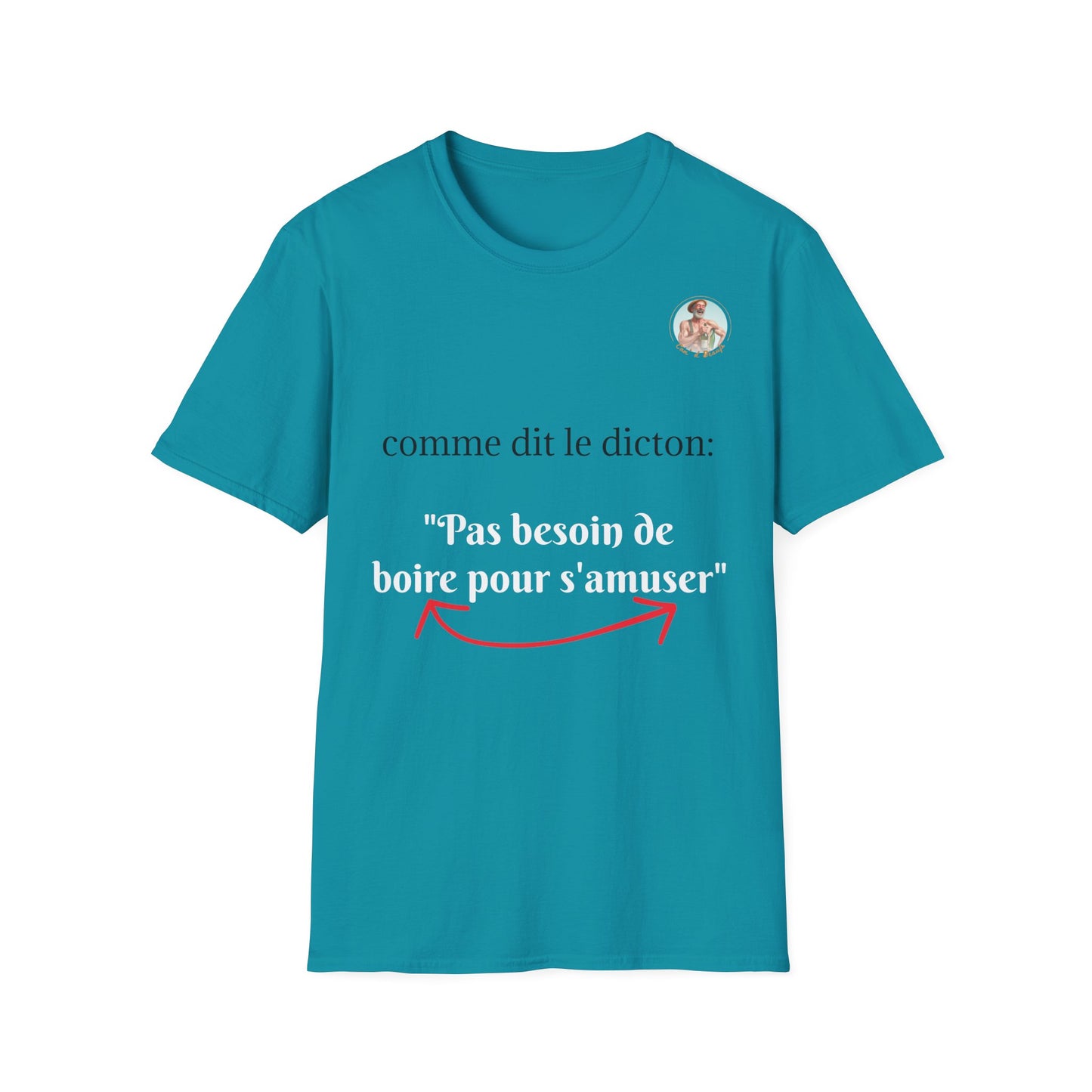 T-Shirt "Pas besoin de s'amuser pour boire." Com'd Beaufs - UNISEX