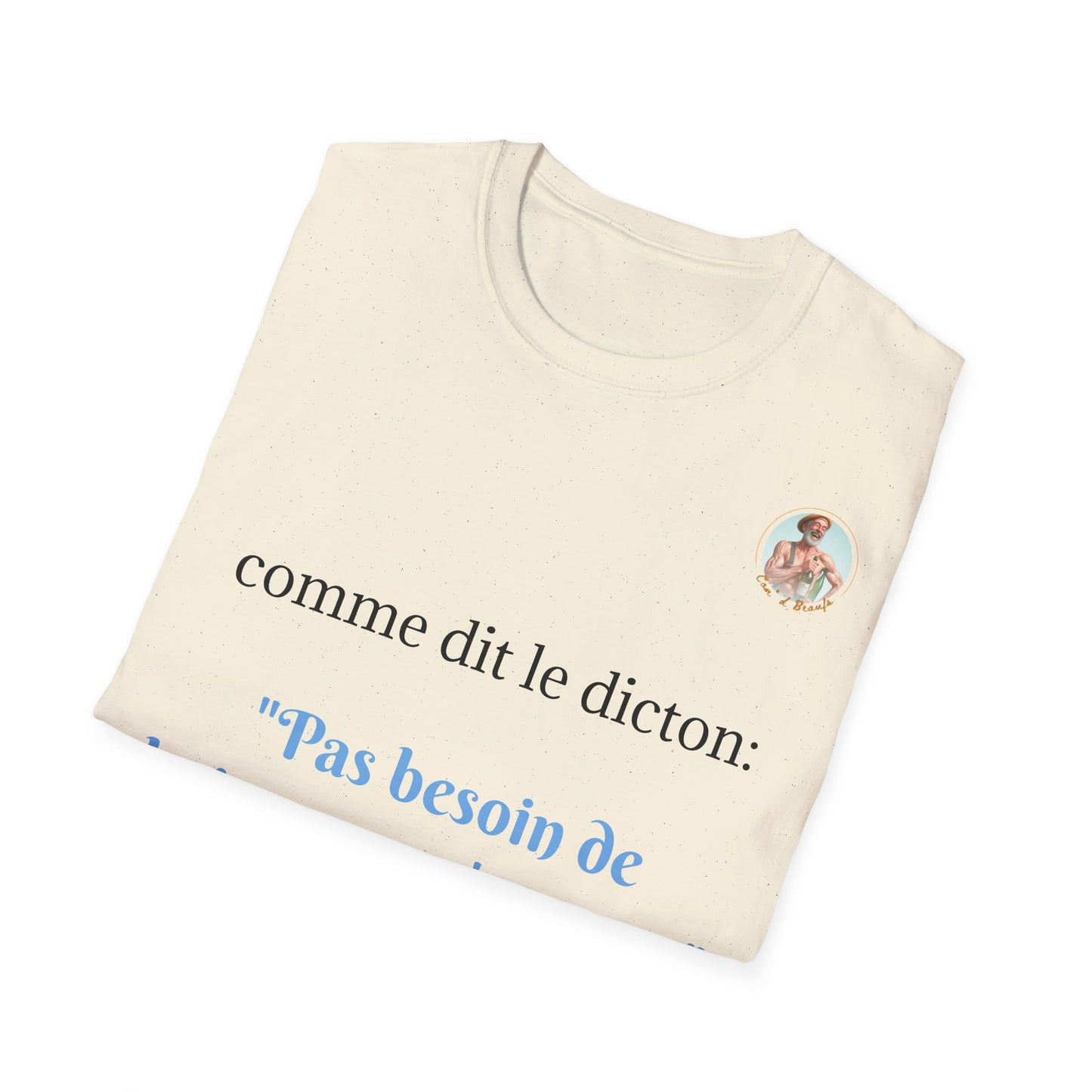 T-Shirt "Pas besoin de s'amuser pour boire." Com'd Beaufs - UNISEX