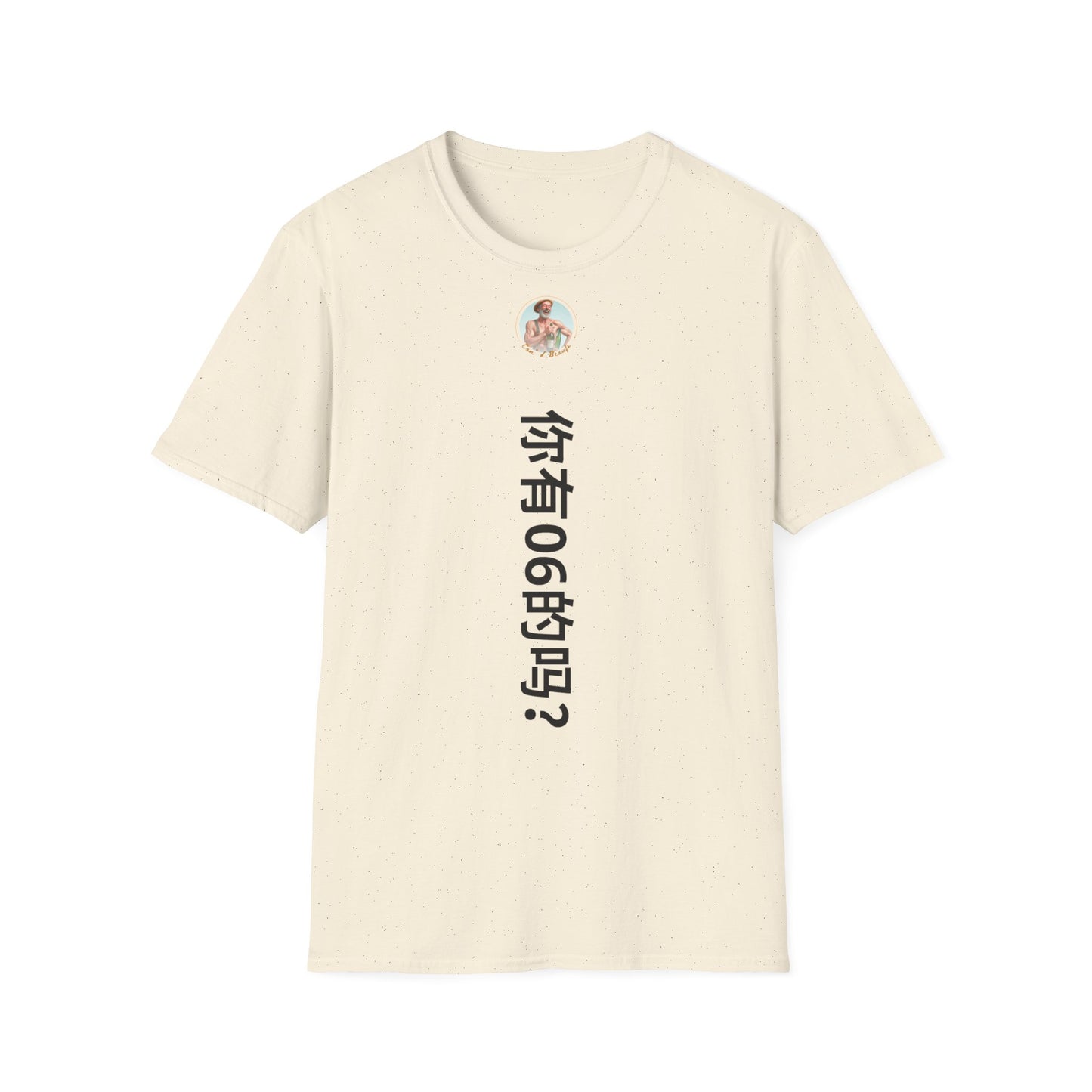 T-shirt "t'as pas un 06 ?" à traduire Com'd Beaufs - UNISEX