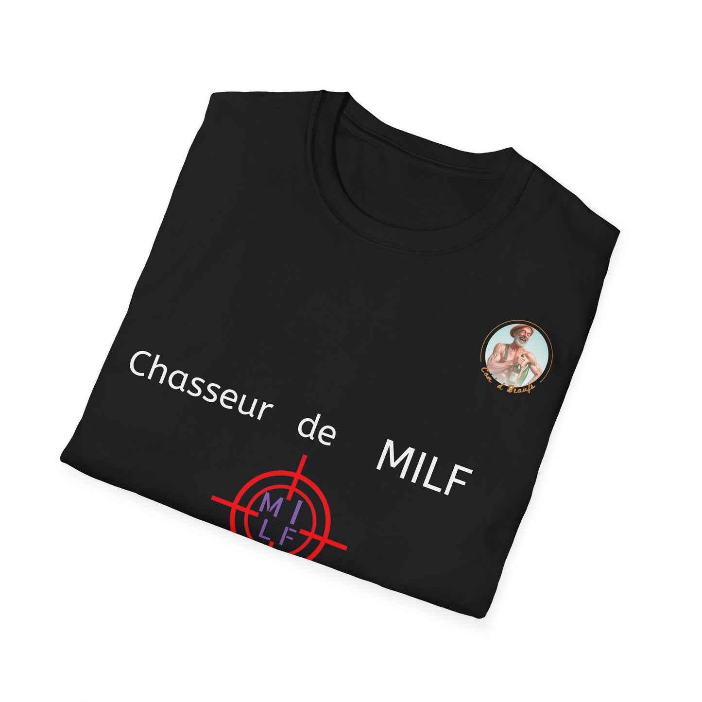 T-Shirt "Chasseur De Milf" Com'd Beaufs - UNISEX
