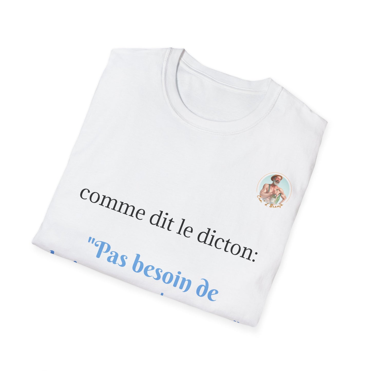 T-Shirt "Pas besoin de s'amuser pour boire." Com'd Beaufs - UNISEX