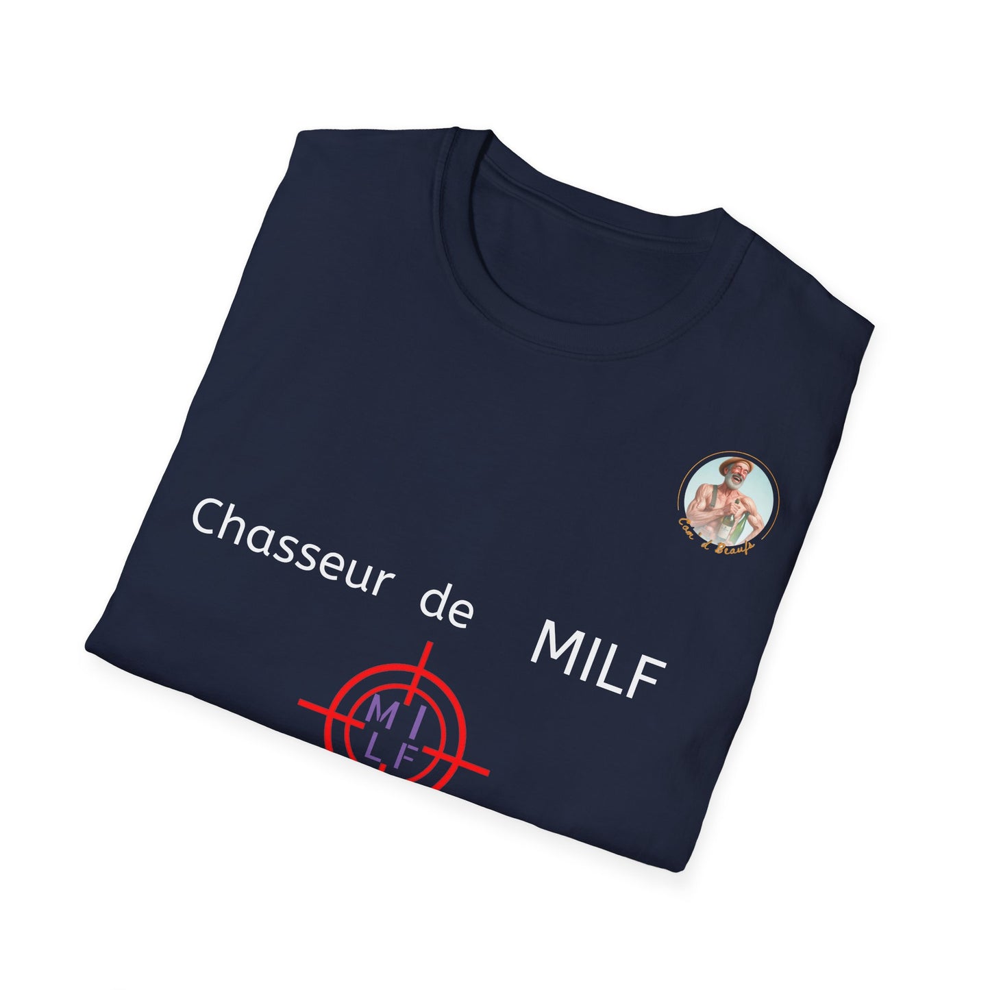 T-Shirt "Chasseur De Milf" Com'd Beaufs - UNISEX