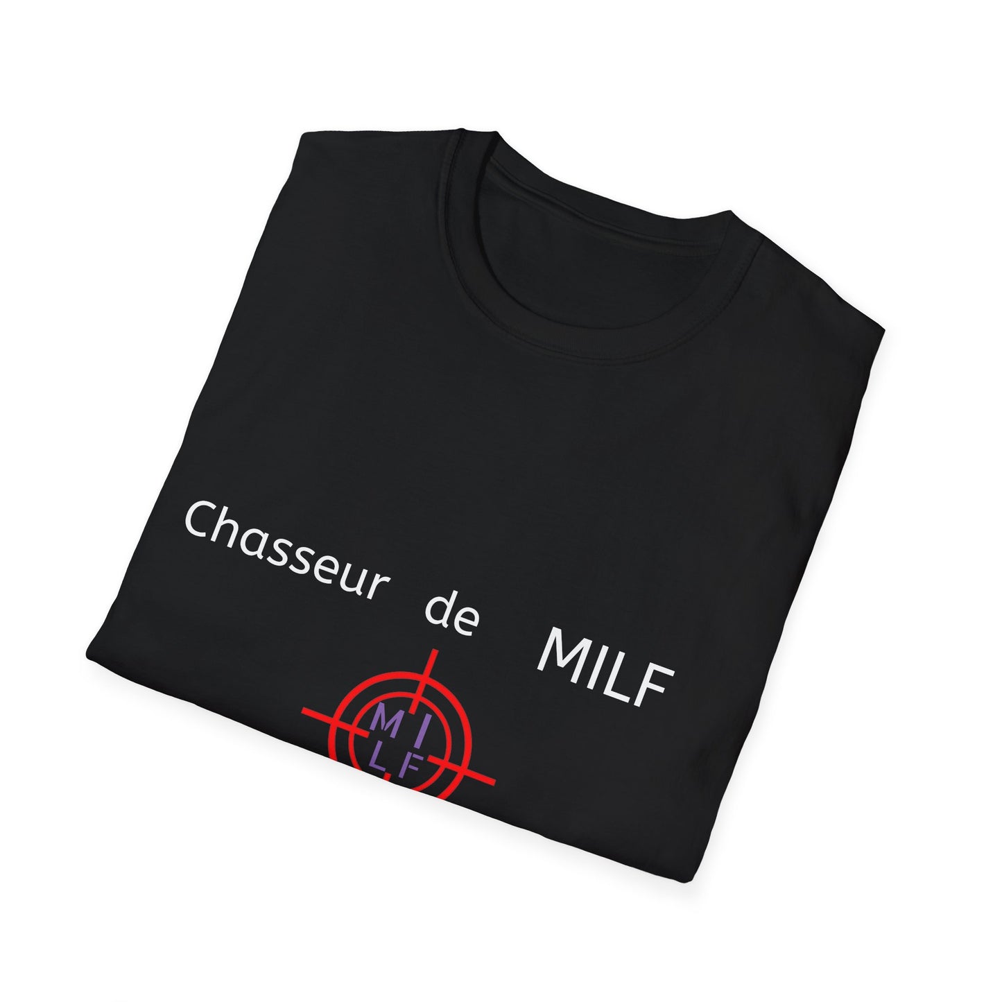 T-Shirt "Chasseur De Milf" Com'd Beaufs - UNISEX