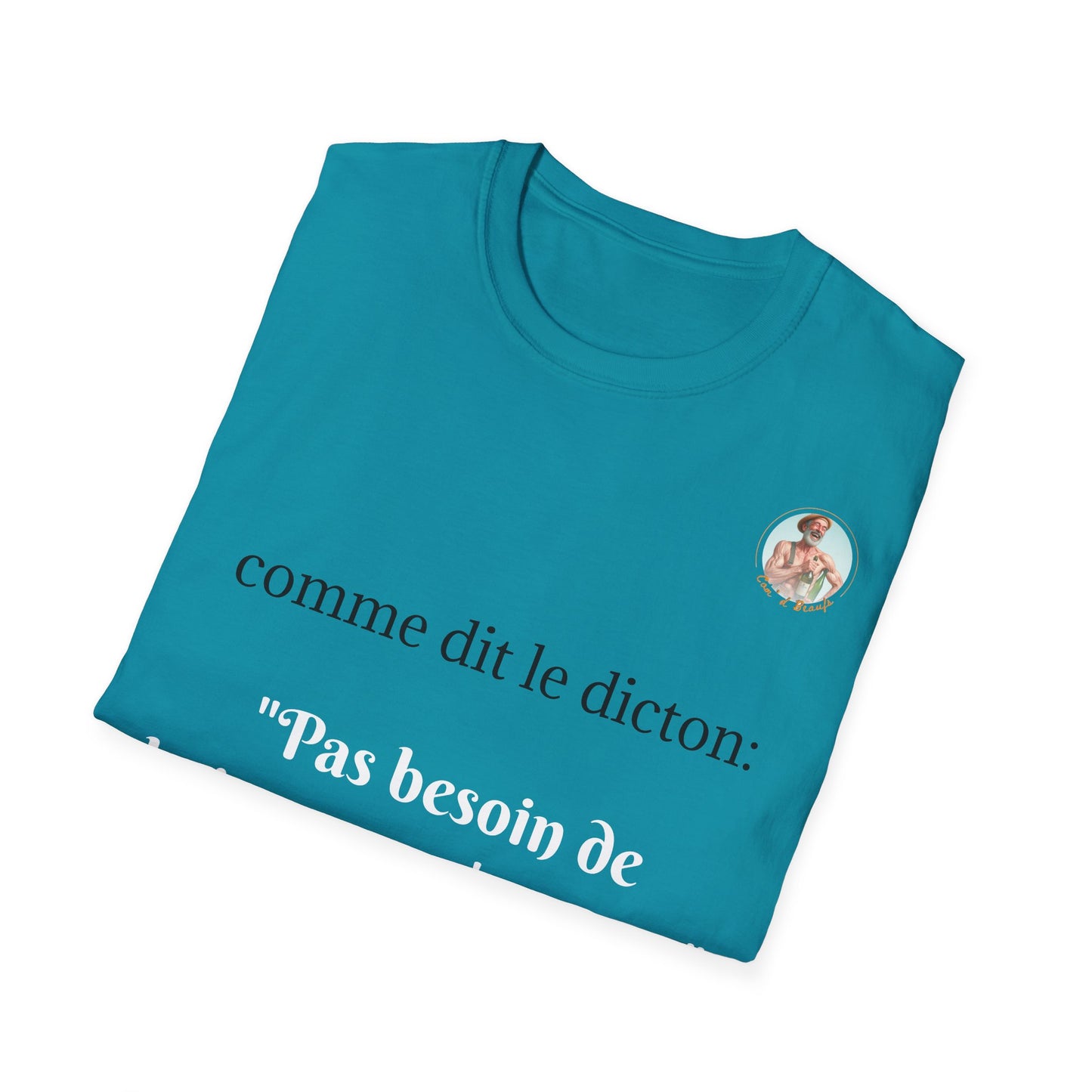 T-Shirt "Pas besoin de s'amuser pour boire." Com'd Beaufs - UNISEX
