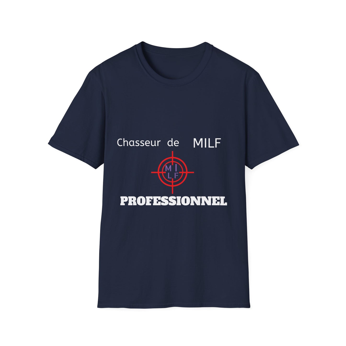 T-Shirt "Chasseur De Milf" Com'd Beaufs - UNISEX