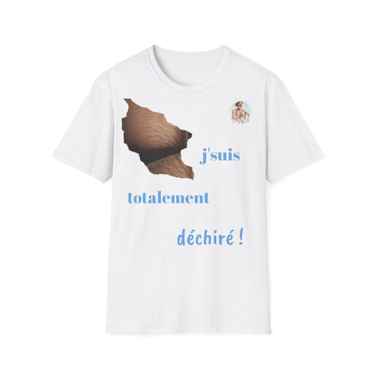 T-shirt " j'suis totalement déchiré " Com'd Beaufs - UNISEX